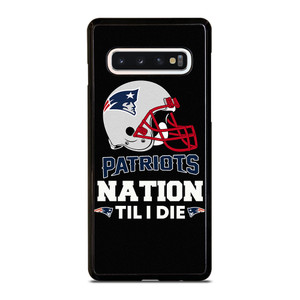 NEW ENGLAND PATRIOTS TIL I DIE Samsung Galaxy S10 Case Cover