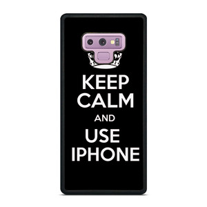 KEEP CALM AND USE IPHONE Samsung Galaxy Note 9 Case Cover KEEP CALM AND USE IPHONE Samsung Galaxy Note 9 Case Cover