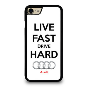 LIVE FAST DRIVE AUDI CAR iPhone 7 / 8 Case Cover