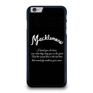 MACKLEMORE RAPPER QUOTES iPhone 6 / 6S Plus Case Cover MACKLEMORE RAPPER QUOTES iPhone 6 / 6S Plus Case Cover
