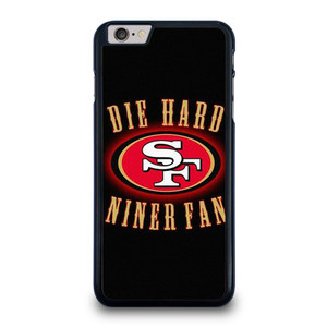 SAN FRANCISCO 49ERS DIE HARD FANS iPhone 6 / 6S Plus Case Cover