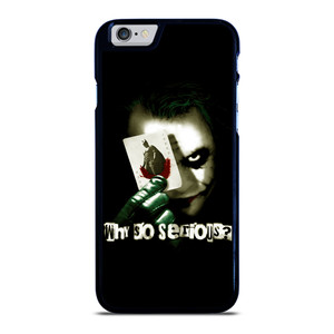 JOKER WHY SO SERIOUS iPhone 6 / 6S Case Cover
