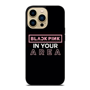 BLACKPINK IN YOUR AREA iPhone 14 Pro Max Case Cover