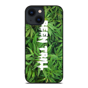 BEEN TRILL MARIJUANA iPhone 14 Plus Case Cover