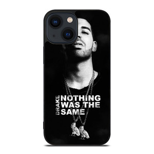 DRAKE NOTHING WAS THE SAME iPhone 14 Plus Case Cover