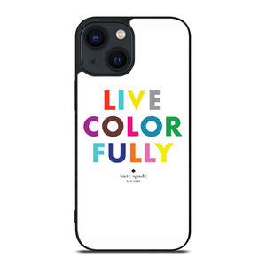 KATE SPADE LIVE COLOR FULLY iPhone 14 Plus Case Cover