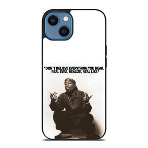 2PAC TUPAC SHAKUR RAPPER QUOTES iPhone 14 Case Cover 2PAC TUPAC SHAKUR RAPPER QUOTES iPhone 14 Case Cover