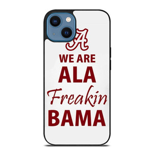 ALABAMA CRIMSON TIDE FOOTBALL FREAK iPhone 14 Case Cover ALABAMA CRIMSON TIDE FOOTBALL FREAK iPhone 14 Case Cover
