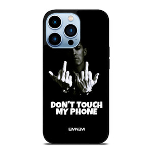 EMINEM DONT TOUCH MY PHONE iPhone 13 Pro Max Case Cover