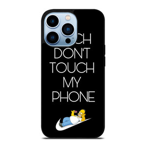 NIKE HOMER SIMPSON DONT TOUCH MY PHONE iPhone 13 Pro Max Case Cover NIKE HOMER SIMPSON DONT TOUCH MY PHONE iPhone 13 Pro Max Case Cover