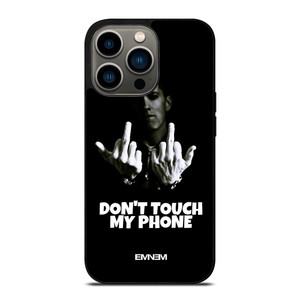 EMINEM DONT TOUCH MY PHONE iPhone 13 Pro Case Cover