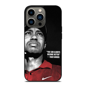 TIGER WOODS NIKE QUOTES iPhone 13 Pro Case Cover