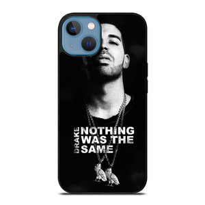 DRAKE NOTHING WAS THE SAME iPhone 13 Case Cover DRAKE NOTHING WAS THE SAME iPhone 13 Case Cover