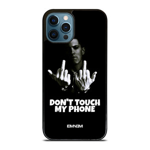 EMINEM DONT TOUCH MY PHONE iPhone 12 Pro Max Case Cover