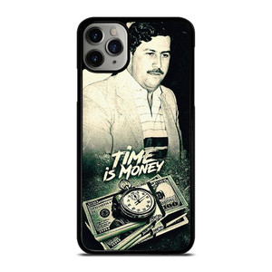PABLO ESCOBAR TIME IS MONEY iPhone 11 Pro Max Case Cover