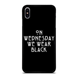 AMERICAN HORROR STORY ON WEDNESDAY WE WEAR BLACK iPhone XS Max Case Cover AMERICAN HORROR STORY ON WEDNESDAY WE WEAR BLACK iPhone XS Max Case Cover