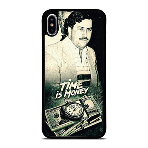 PABLO ESCOBAR TIME IS MONEY iPhone XS Max Case Cover