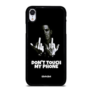 EMINEM DONT TOUCH MY PHONE iPhone XR Case Cover