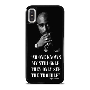 TUPAC SHAKUR RAPPER QUOTES iPhone X / XS Case Cover