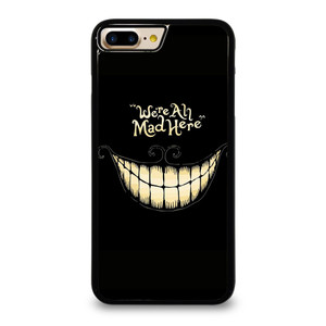 CHESIRE CAT ALICE IN WONDERLAND MAD HERE iPhone 7 / 8 Plus Case Cover