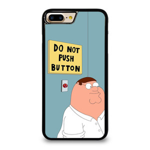 PETER GRIFFIN DO NOT PUSH BUTTON iPhone 7 / 8 Plus Case Cover