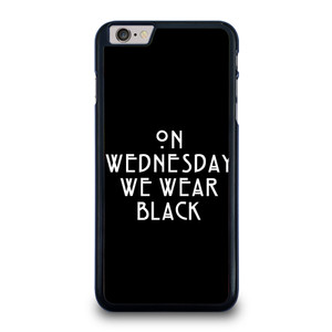 AMERICAN HORROR STORY ON WEDNESDAY WE WEAR BLACK iPhone 6 / 6S Plus Case Cover