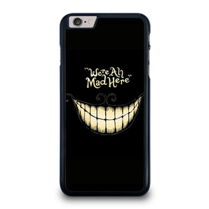 CHESIRE CAT ALICE IN WONDERLAND MAD HERE iPhone 6 / 6S Plus Case Cover
