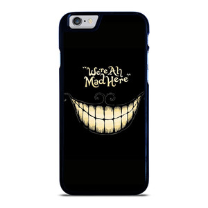 CHESIRE CAT ALICE IN WONDERLAND MAD HERE iPhone 6 / 6S Case Cover