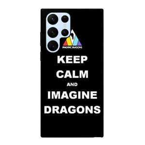 KEEP CALM AND IMAGINE DRAGONS Samsung Galaxy S22 Ultra Case Cover