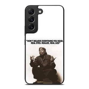 2PAC TUPAC SHAKUR RAPPER QUOTES Samsung Galaxy S22 Plus Case Cover