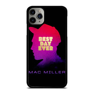 MAC MILLER RAPPER BEST DAY EVER iPhone 11 Pro Max Case Cover
