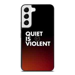 TWENTY ONE PILOTS QUIET IS VIOLENT Samsung Galaxy S22 Case Cover