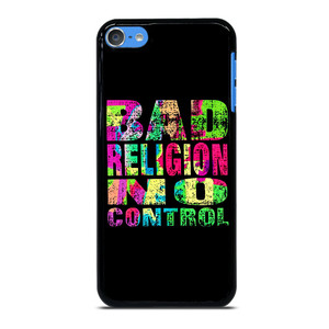 BAD RELIGION NO CONTROL iPod Touch 7 Case Cover