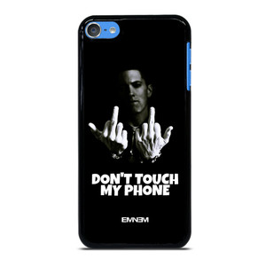 EMINEM DONT TOUCH MY PHONE iPod Touch 7 Case Cover EMINEM DONT TOUCH MY PHONE iPod Touch 7 Case Cover
