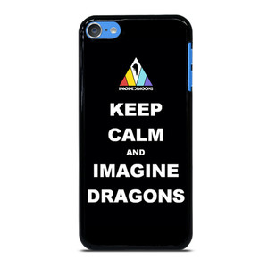 KEEP CALM AND IMAGINE DRAGONS iPod Touch 7 Case Cover