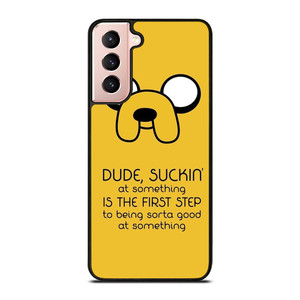 JAKE ADVENTURE TIME QUOTES Samsung Galaxy S21 Case Cover