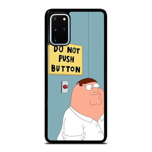 PETER GRIFFIN DO NOT PUSH BUTTON Samsung Galaxy S20 Plus Case Cover