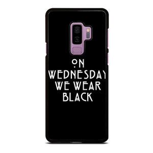 AMERICAN HORROR STORY ON WEDNESDAY WE WEAR BLACK Samsung Galaxy S9 Plus Case Cover AMERICAN HORROR STORY ON WEDNESDAY WE WEAR BLACK Samsung Galaxy S9 Plus Case Cover