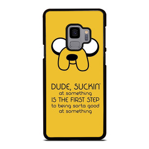 JAKE ADVENTURE TIME QUOTES Samsung Galaxy S9 Case Cover