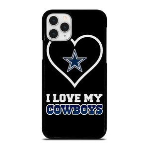 I LOVE MY DALLAS COWBOYS FOOTBALL NFL iPhone 11 Pro Case Cover