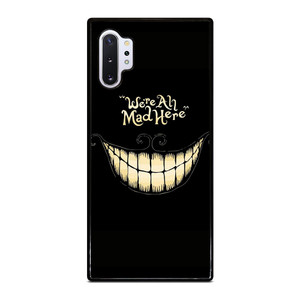 CHESIRE CAT ALICE IN WONDERLAND MAD HERE Samsung Galaxy Note 10 Plus Case Cover CHESIRE CAT ALICE IN WONDERLAND MAD HERE Samsung Galaxy Note 10 Plus Case Cover