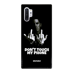 EMINEM DONT TOUCH MY PHONE Samsung Galaxy Note 10 Plus Case Cover