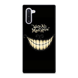 CHESIRE CAT ALICE IN WONDERLAND MAD HERE Samsung Galaxy Note 10 Case Cover CHESIRE CAT ALICE IN WONDERLAND MAD HERE Samsung Galaxy Note 10 Case Cover