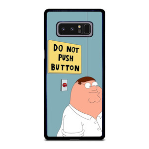PETER GRIFFIN DO NOT PUSH BUTTON Samsung Galaxy Note 8 Case Cover