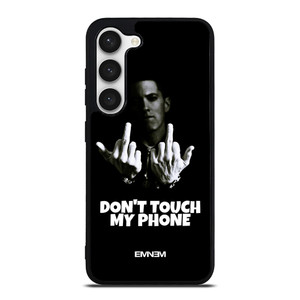 EMINEM DONT TOUCH MY PHONE Samsung Galaxy S23 Case Cover