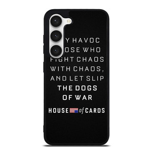 HOUSE OF CARDS QUOTES Samsung Galaxy S23 Case Cover HOUSE OF CARDS QUOTES Samsung Galaxy S23 Case Cover