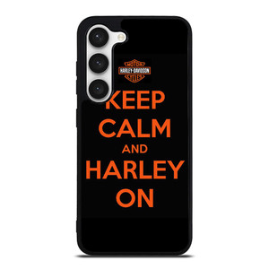 KEEP CALM AND HARLEY ON Samsung Galaxy S23 Case Cover