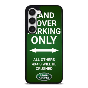 LAND ROVER PARKING ONLY Samsung Galaxy S23 Case Cover