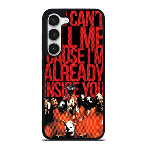 SLIPKNOT YOU CANT KILL ME Samsung Galaxy S23 Case Cover