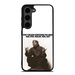 2PAC TUPAC SHAKUR RAPPER QUOTES Samsung Galaxy S23 Plus Case Cover